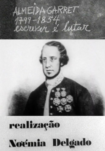 Almeida Garrett 1799-1854: Escrever é Lutar poster