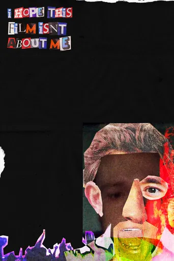 i hope this film isn't about me poster