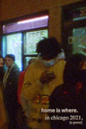 home is where, in chicago 2021 [a poem] poster