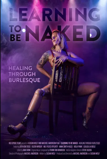 Learning to Be Naked: Healing Through Burlesque poster