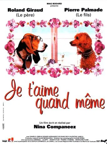Je t’aime quand même poster