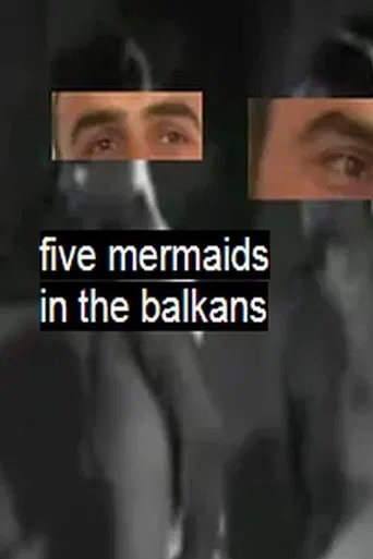 Five Mermaids in the Balkans poster