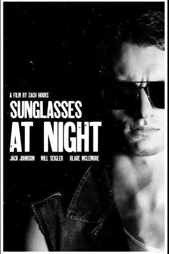 Sunglasses at Night poster
