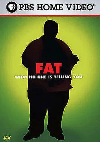 Fat What No One Is Telling You poster