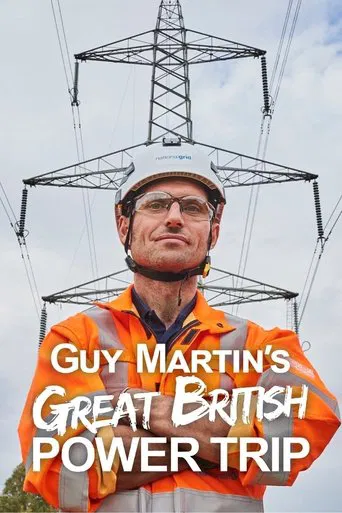 Guy Martin's Great British Power Trip poster