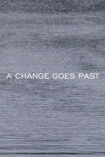 A CHANGE GOES PAST poster