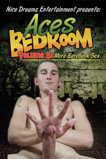 Ace's Bedroom (Volume 5: More Bareback Sex) poster