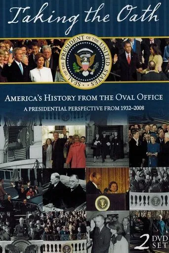 Taking the Oath: America's History From Oval Office poster