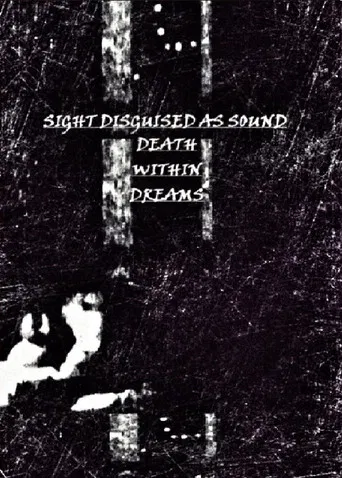 Sight Disguised As Sound, Death Within Dreams poster