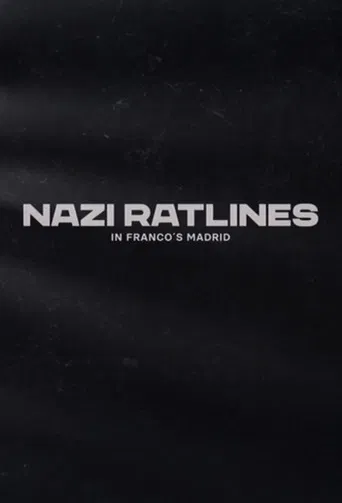 Nazi Ratlines in Franco's Madrid poster