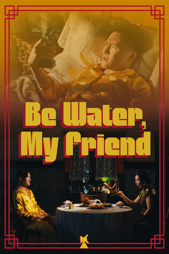Be Water, My Friend poster