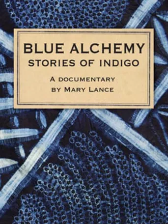 Blue Alchemy: Stories of Indigo poster