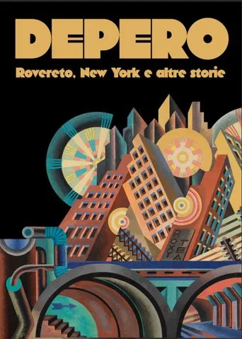 Depero: Rovereto, New York and Other Stories poster