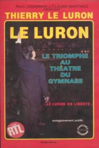 Le Luron : En Liberté poster