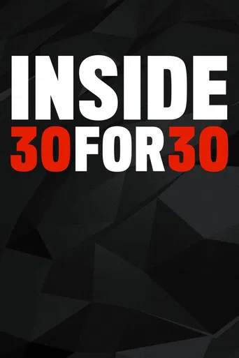 Inside 30 for 30 poster