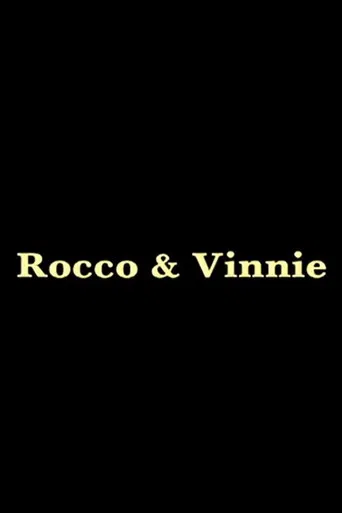 Rocco and Vinnie poster
