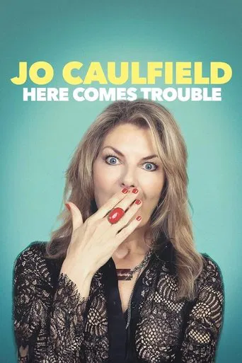 Jo Caulfield: Here Comes Trouble poster