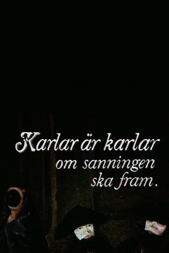 Karlar är karlar om sanningen ska fram poster