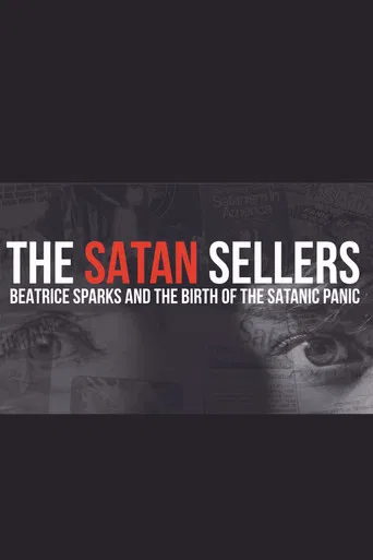 The Satan Sellers - Beatrice Sparks and the Birth of the Satanic Panic poster