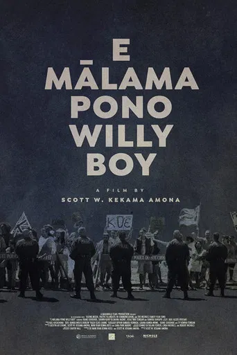 E Mālama Pono, Willy Boy poster