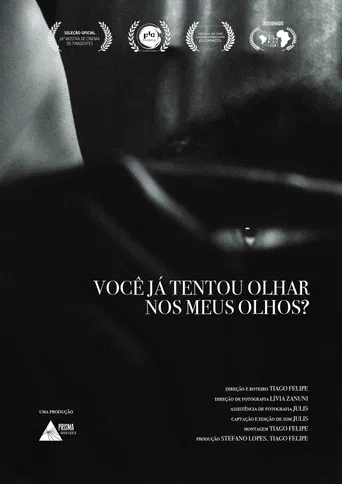 Have You Ever Tried to Look Into My Eyes? poster