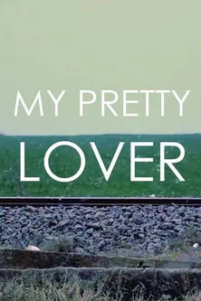 My Pretty Lover poster