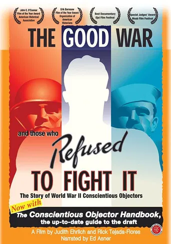 The Good War and Those Who Refused to Fight It poster