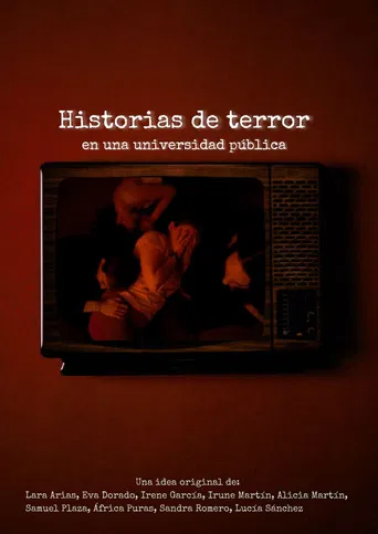 Historias de Terror en una Universidad Pública poster