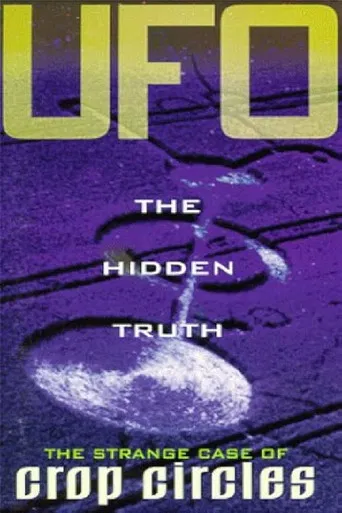 UFO The Hidden Truth: The Strange Case of Crop Circles poster