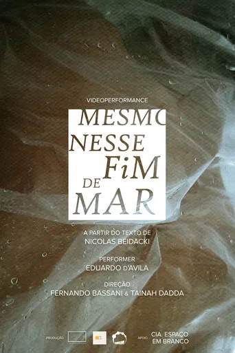 Mesmo Nesse Fim de Mar poster