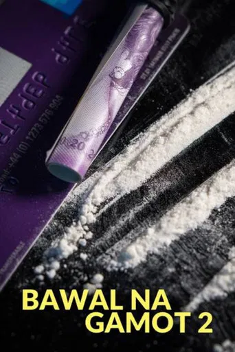 Bawal Na Gamot 2 poster