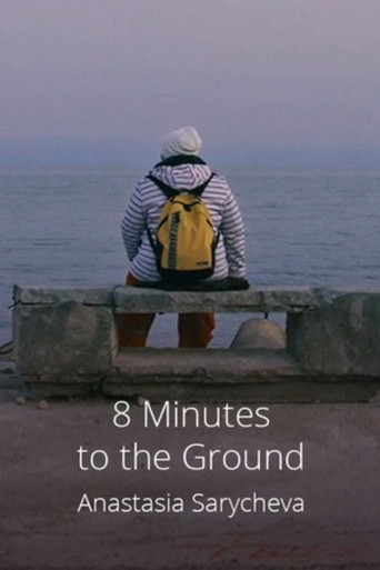 8 Minutes to the Ground poster
