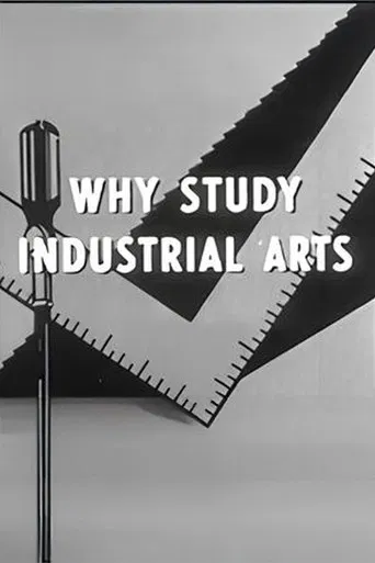 Why Study Industrial Arts poster