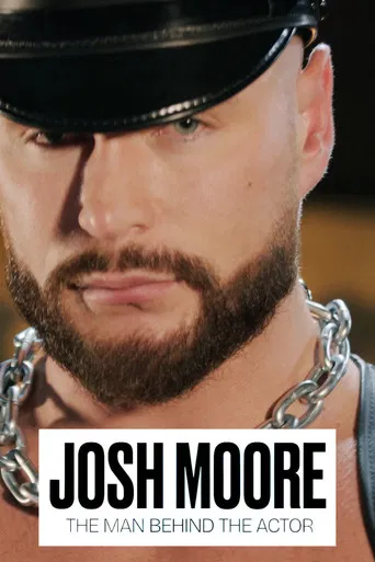 Josh Moore - The Man Behind the Actor poster