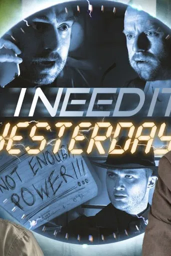 I Need It Yesterday poster