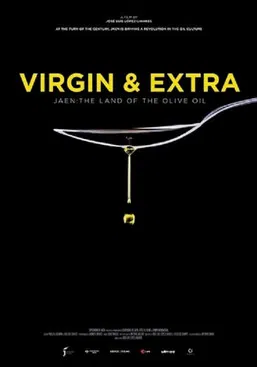 Virgin & Extra: The Land of the Olive Oil poster