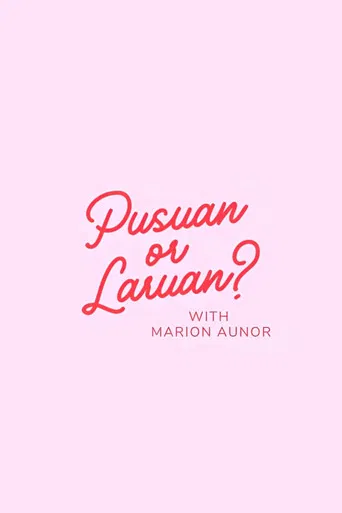 Pusuan or Laruan? poster