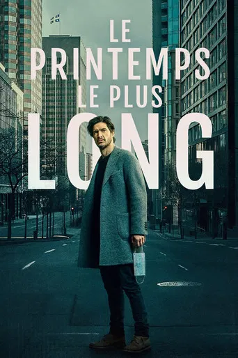 Le printemps le plus long poster