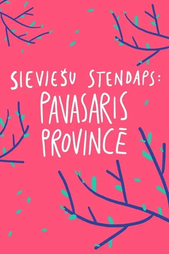 Female Stand-up. Spring in the Province poster