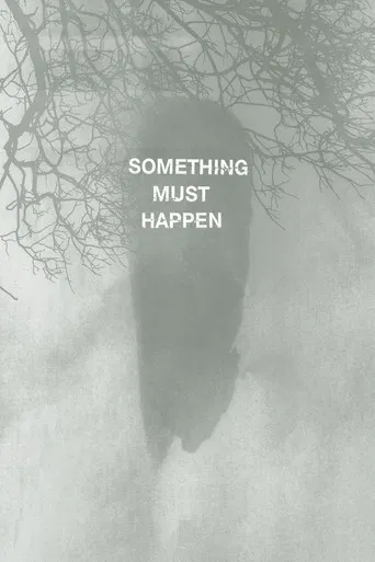 Something must happen poster
