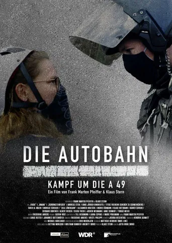 Die Autobahn - Kampf um die A 49 poster