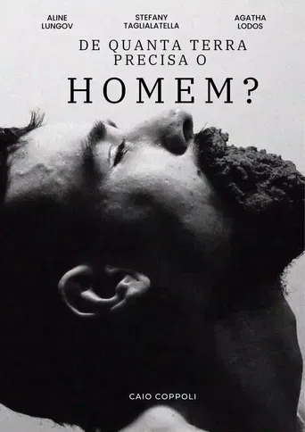 De Quanta Terra Precisa Um Homem? poster
