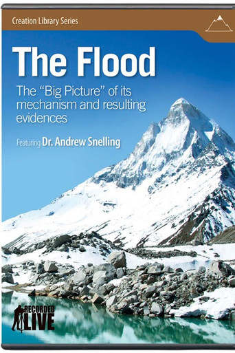 The Flood: The Big Picture of Its Mechanism and Resulting Evidences poster
