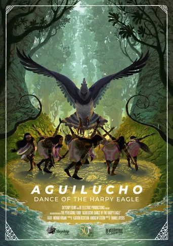 Aguilucho: Dance of the Harpy Eagle poster