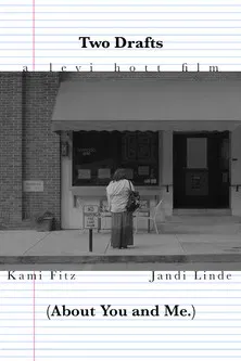 Two Drafts (About You and Me.) poster