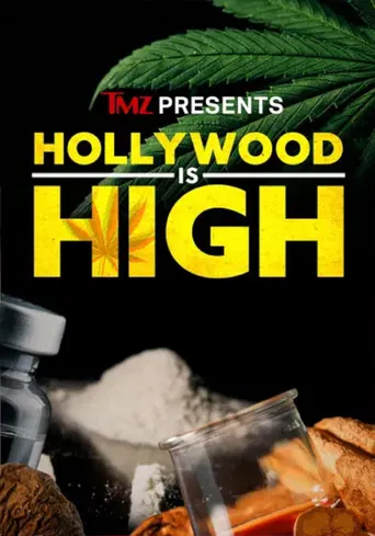 TMZ Presents: Hollywood is High poster