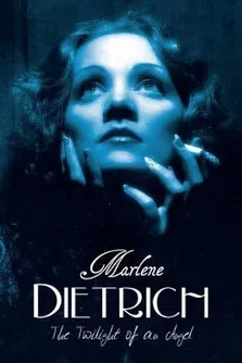 Marlene Dietrich - The Twilight of an Angel poster
