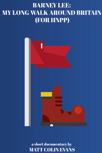 Barney Lee: My Long Walk Around Britain (For HNPP) poster