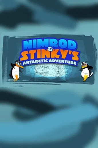 Nimrod and Stinky's Antarctic Adventure poster