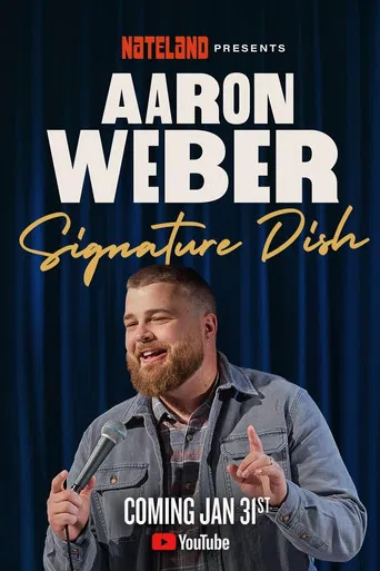 Aaron Weber: Signature Dish poster